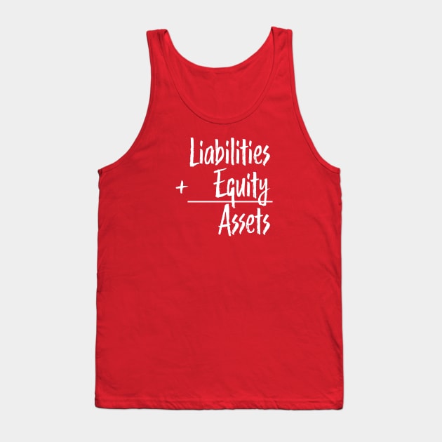 Accounting Equation: A = L + E Tank Top by spreadsheetnation